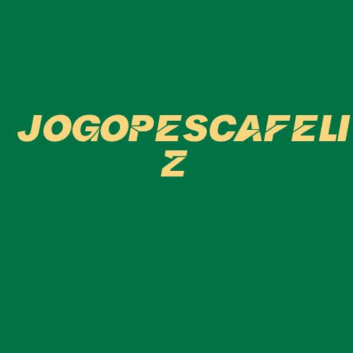 Logo da JOGOPESCAFELIZ